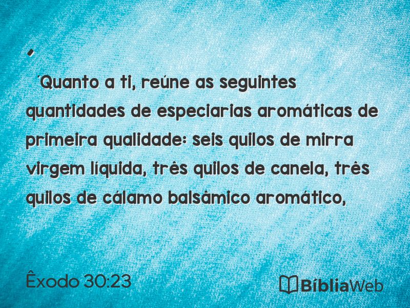 Êxodo 30:23 em imagem para compartilhar