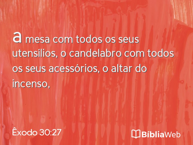 Êxodo 30:27 em imagem para compartilhar
