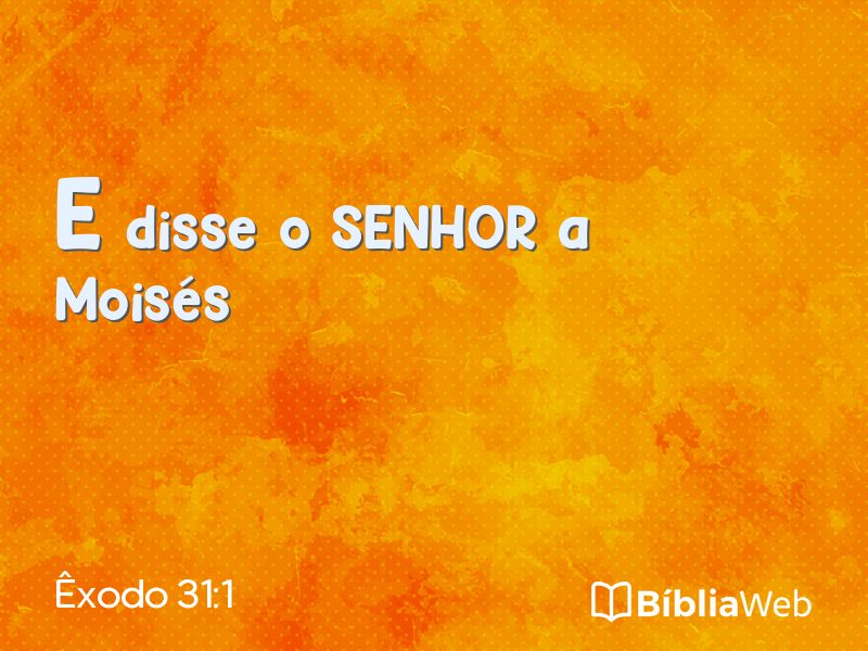 Êxodo 31:1 em imagem para compartilhar