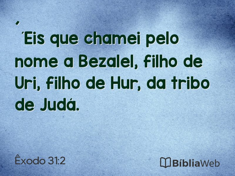 Êxodo 31:2 em imagem para compartilhar