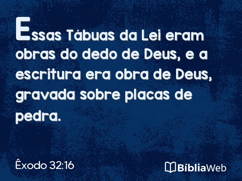 Êxodo 32:16 em imagem para compartilhar