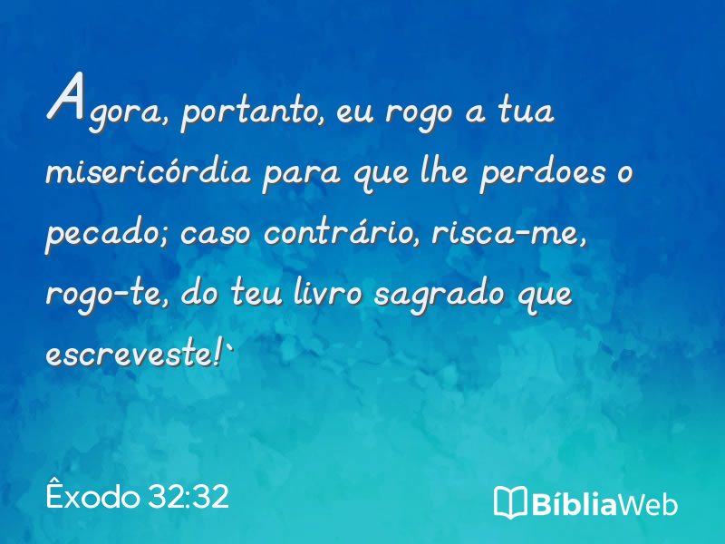 Êxodo 32:32 em imagem para compartilhar
