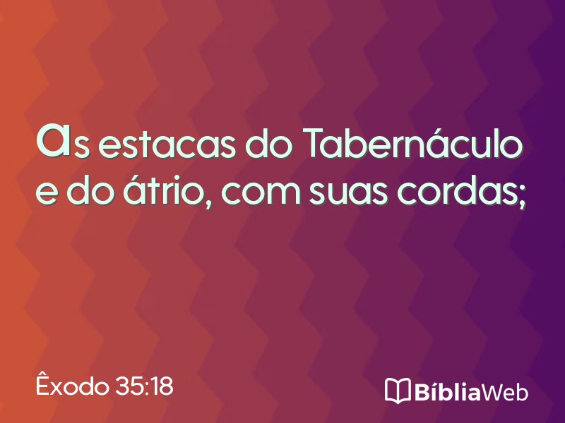 Êxodo 35:18 em imagem para compartilhar