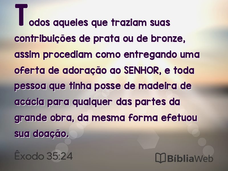 Êxodo 35:24 em imagem para compartilhar