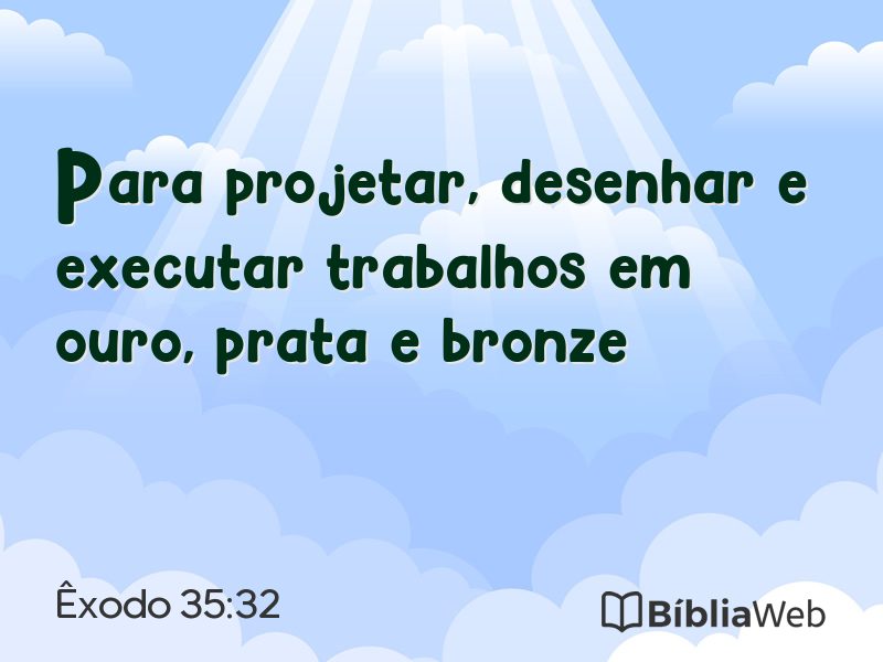 Êxodo 35:32 em imagem para compartilhar