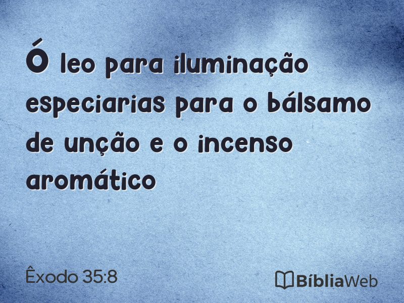 Êxodo 35:8 em imagem para compartilhar