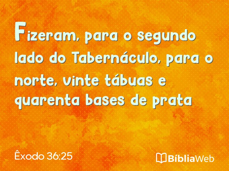 Êxodo 36:25 em imagem para compartilhar
