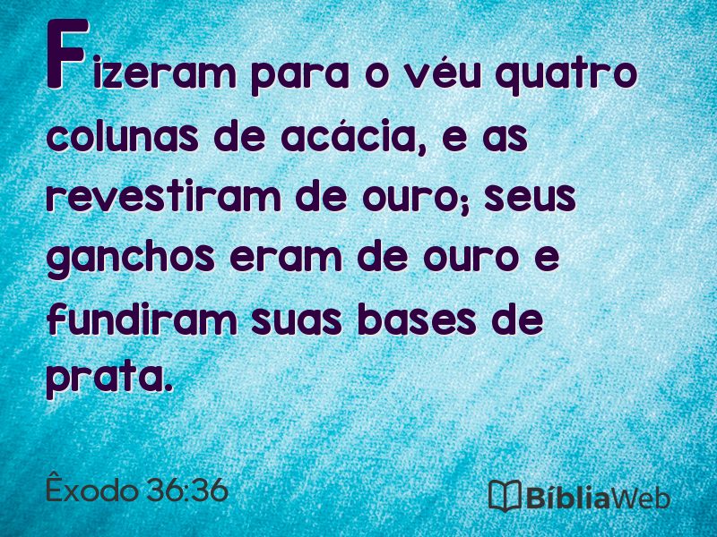 Êxodo 36:36 em imagem para compartilhar