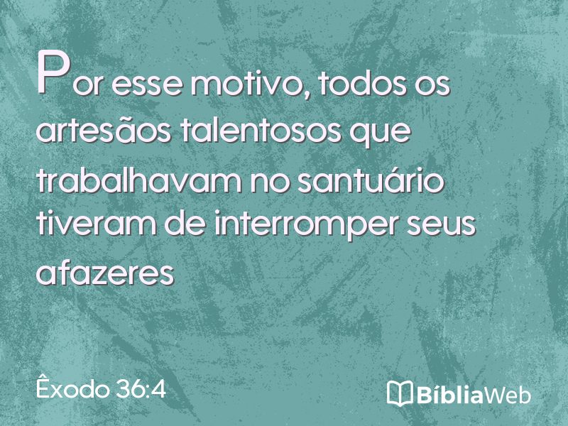 Êxodo 36:4 em imagem para compartilhar