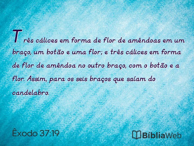 Êxodo 37:19 em imagem para compartilhar