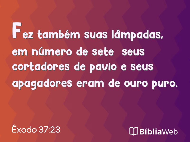 Êxodo 37:23 em imagem para compartilhar