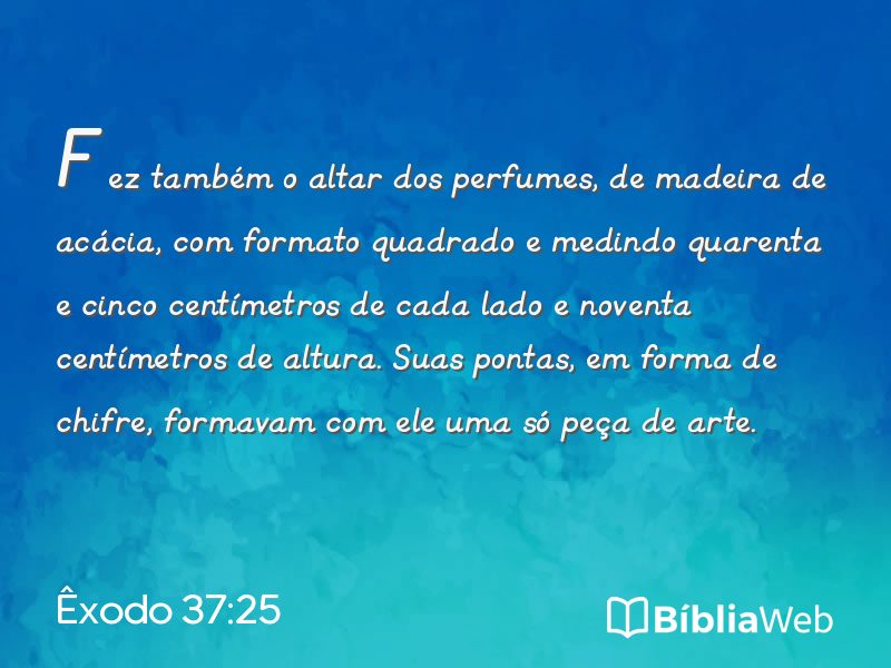 Êxodo 37:25 em imagem para compartilhar