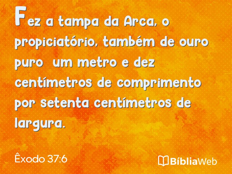 Êxodo 37:6 em imagem para compartilhar