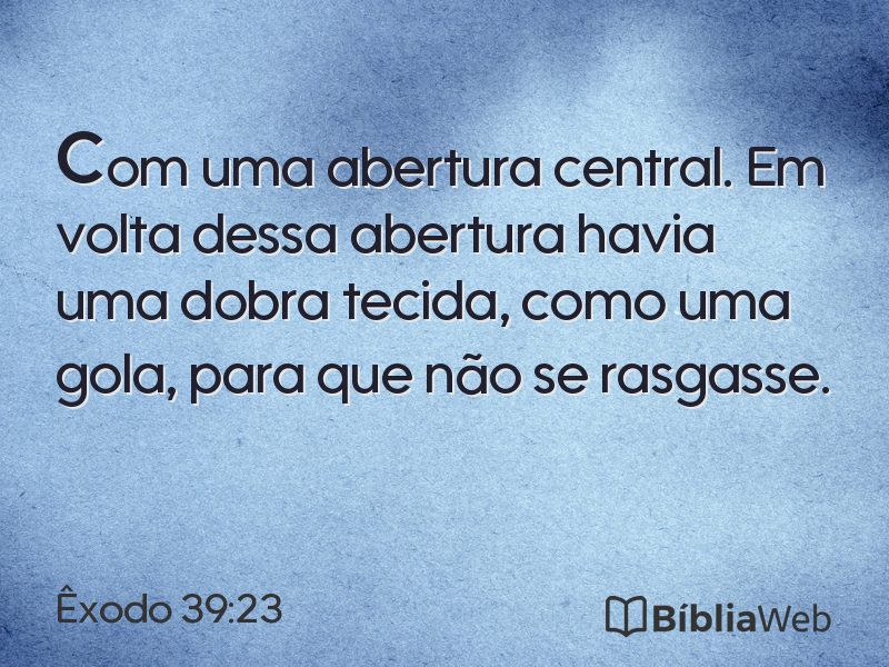 Êxodo 39:23 em imagem para compartilhar