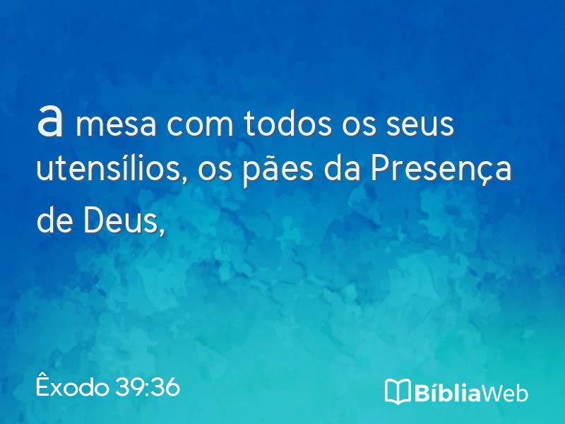 Êxodo 39:36 em imagem para compartilhar