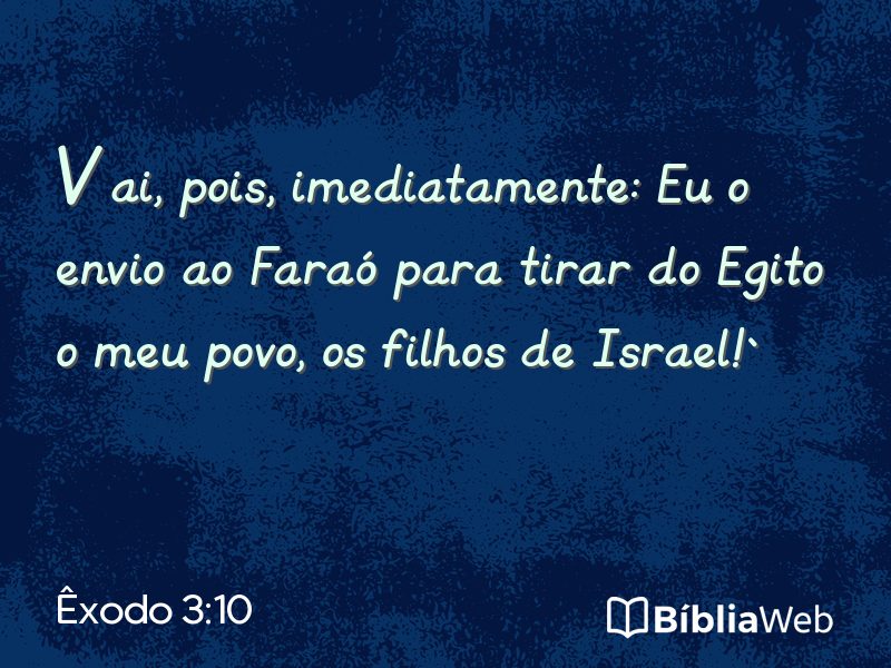 Êxodo 3:10 em imagem para compartilhar