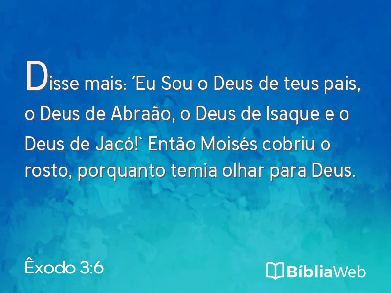 Êxodo 3:6 em imagem para compartilhar