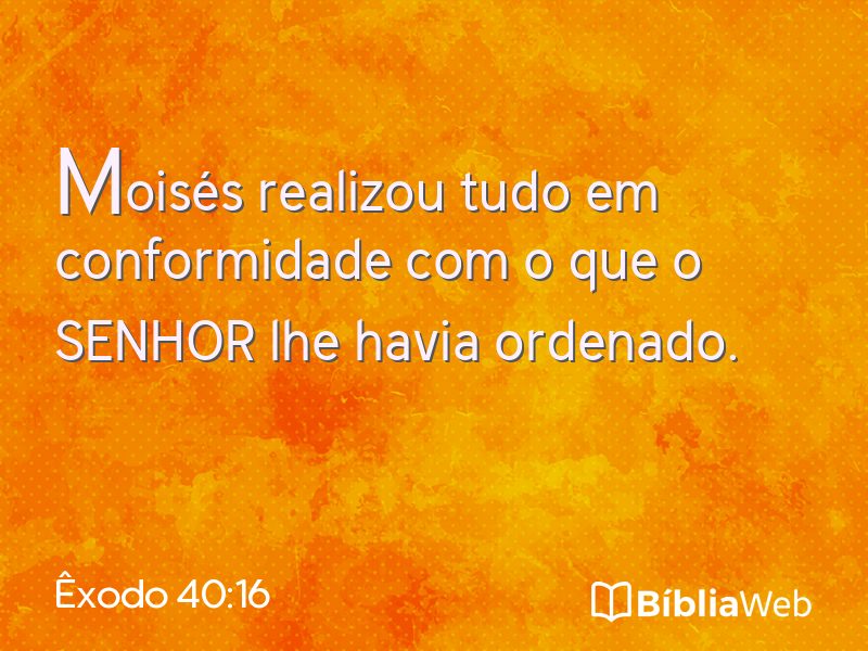 Êxodo 40:16 em imagem para compartilhar