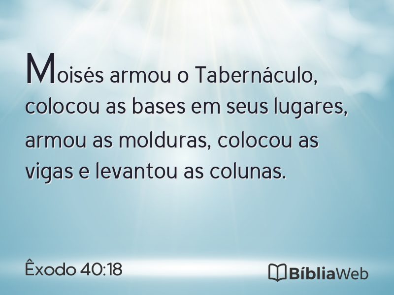 Êxodo 40:18 em imagem para compartilhar