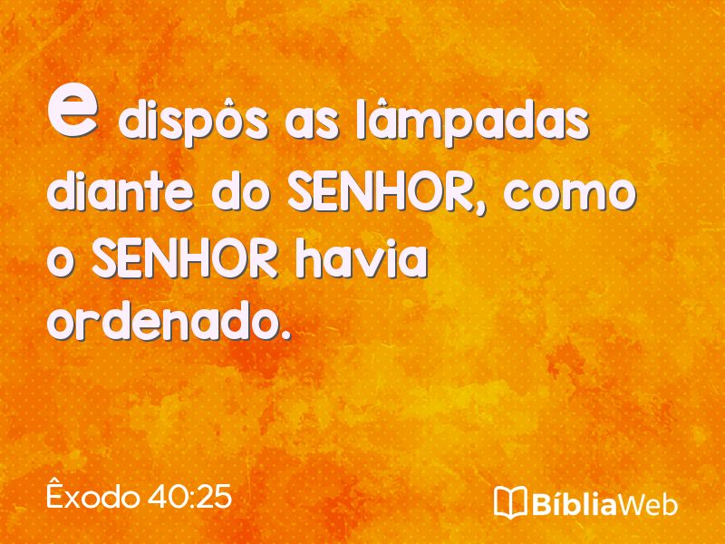 Êxodo 40:25 em imagem para compartilhar