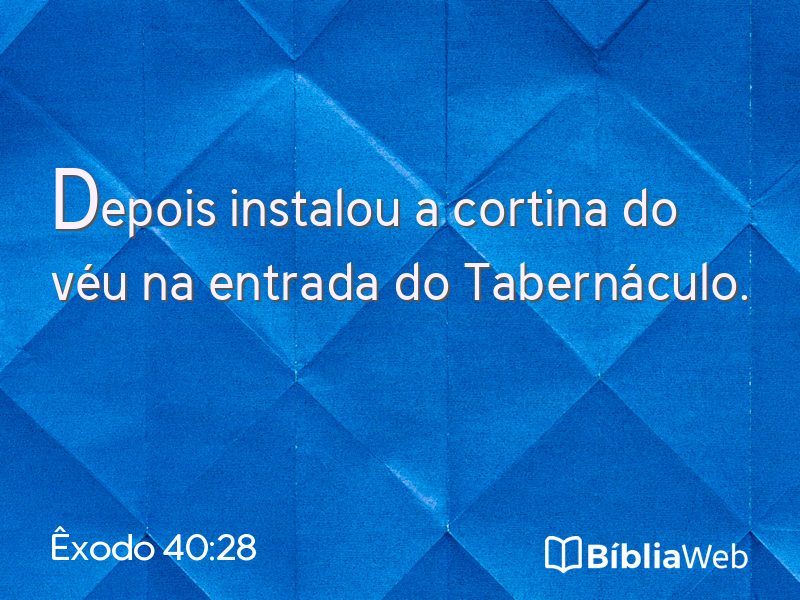 Êxodo 40:28 em imagem para compartilhar