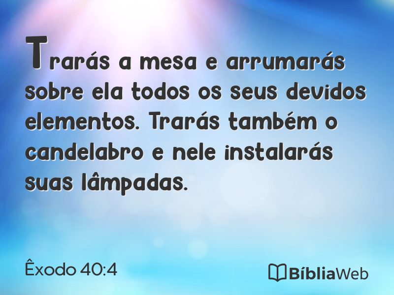 Êxodo 40:4 em imagem para compartilhar