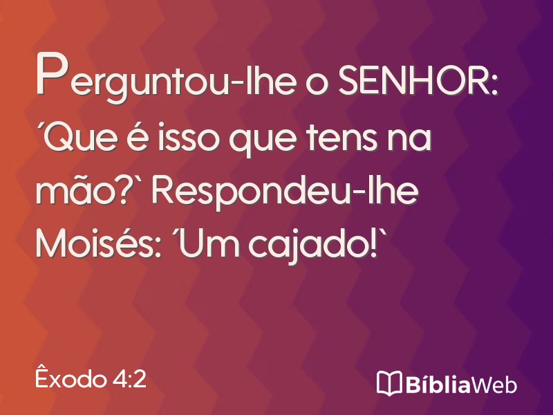 Êxodo 4:2 em imagem para compartilhar