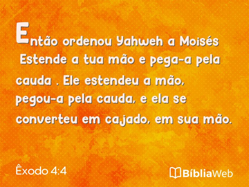 Êxodo 4:4 em imagem para compartilhar