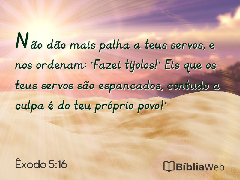 Êxodo 5:16 em imagem para compartilhar