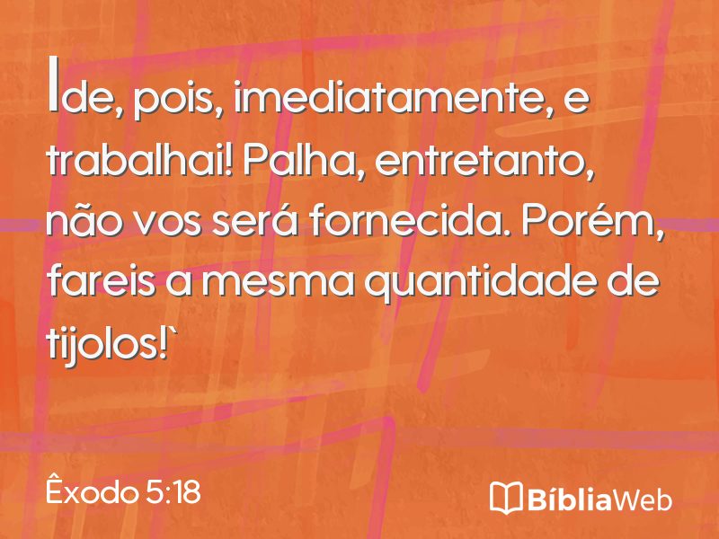 Êxodo 5:18 em imagem para compartilhar