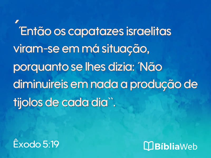 Êxodo 5:19 em imagem para compartilhar