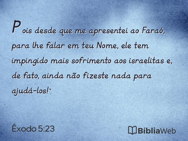 Êxodo 5:23 em imagem para compartilhar
