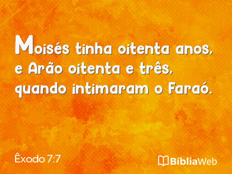Êxodo 7:7 em imagem para compartilhar
