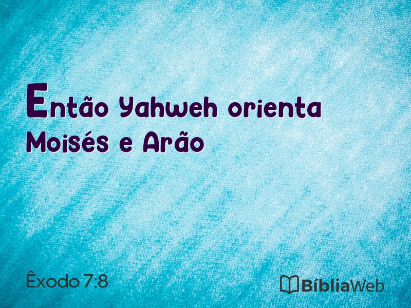 Êxodo 7:8 em imagem para compartilhar