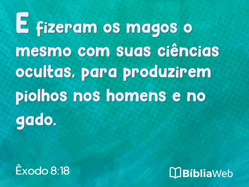 Êxodo 8:18 em imagem para compartilhar