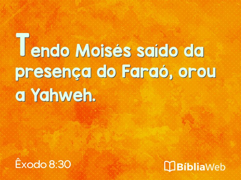 Êxodo 8:30 em imagem para compartilhar