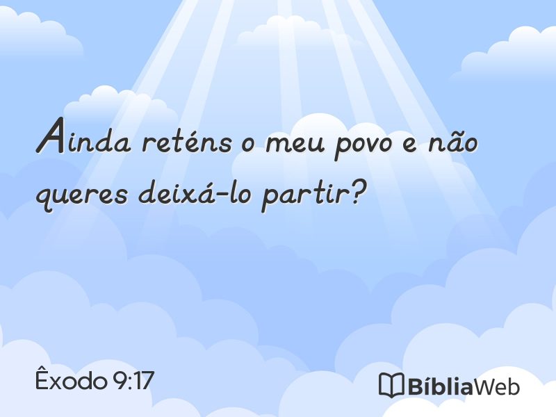 Êxodo 9:17 em imagem para compartilhar