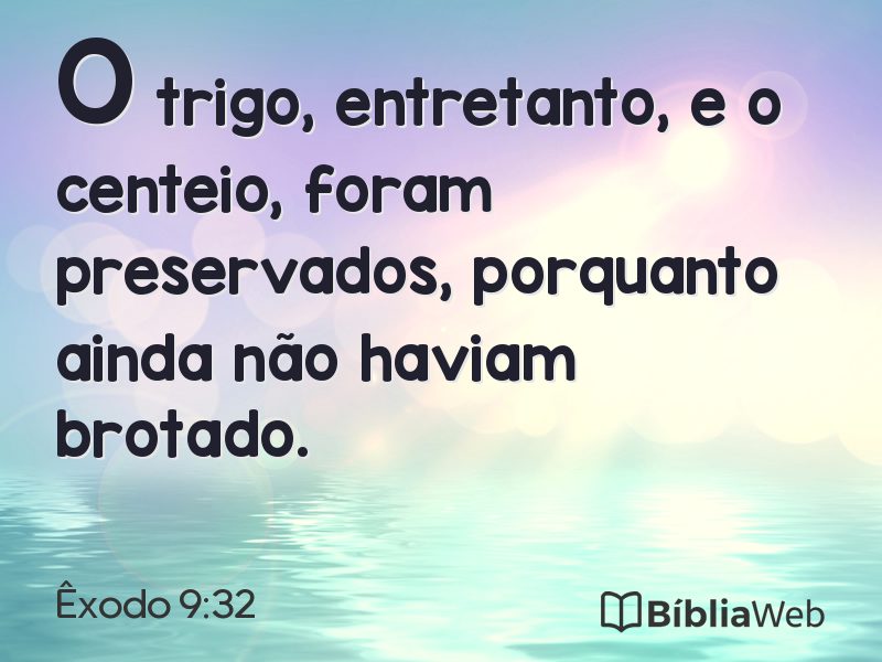 Êxodo 9:32 em imagem para compartilhar