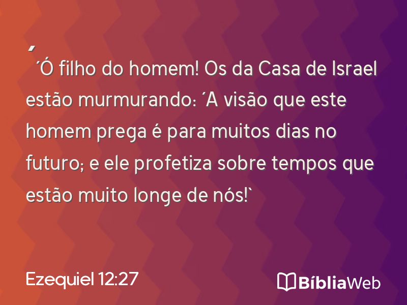 Ezequiel 12:27 em imagem para compartilhar