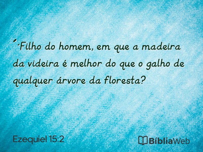 Ezequiel 15:2 em imagem para compartilhar