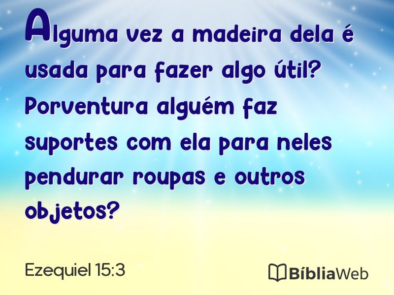 Ezequiel 15:3 em imagem para compartilhar