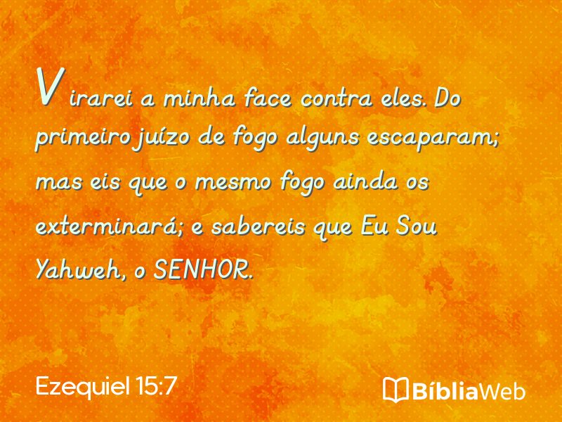 Ezequiel 15:7 em imagem para compartilhar