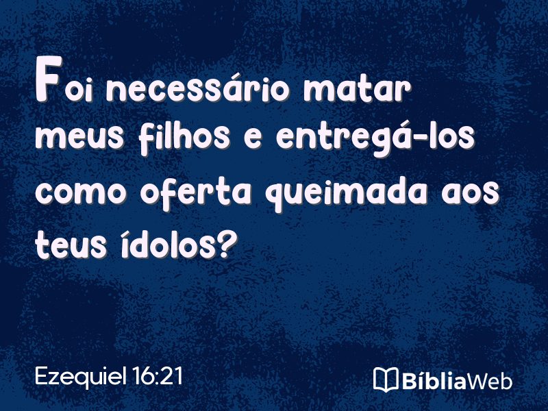 Ezequiel 16:21 em imagem para compartilhar