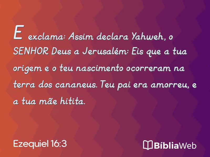 Ezequiel 16:3 em imagem para compartilhar