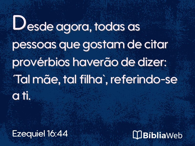 Ezequiel 16:44 em imagem para compartilhar