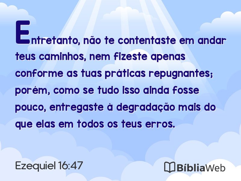 Ezequiel 16:47 em imagem para compartilhar