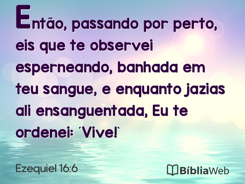 Ezequiel 16:6 em imagem para compartilhar
