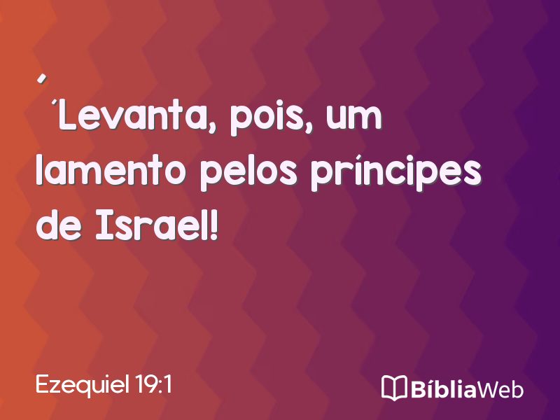 Ezequiel 19:1 em imagem para compartilhar