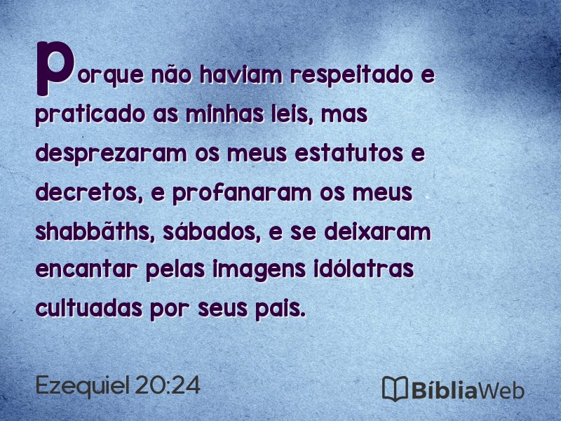Ezequiel 20:24 em imagem para compartilhar