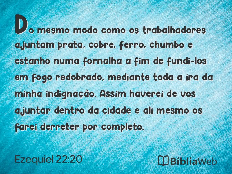 Ezequiel 22:20 em imagem para compartilhar